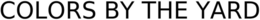 COLORS BY THE YARD trademark