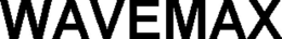 WAVEMAX trademark