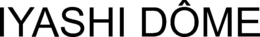 IYASHI DÔME trademark