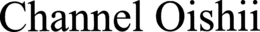 CHANNEL OISHII trademark