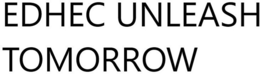 EDHEC UNLEASH TOMORROW trademark