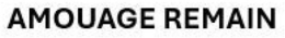 AMOUAGE REMAIN trademark
