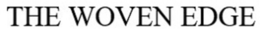 THE WOVEN EDGE trademark