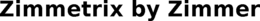 ZIMMETRIX BY ZIMMER trademark