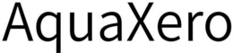 AQUAXERO trademark