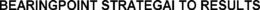 BEARINGPOINT STRATEGAI TO RESULTS trademark