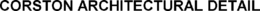 CORSTON ARCHITECTURAL DETAIL trademark