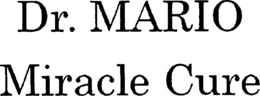DR. MARIO MIRACLE CURE trademark