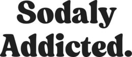 SODALY ADDICTED. trademark