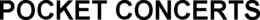 POCKET CONCERTS trademark