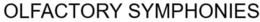 OLFACTORY SYMPHONIES trademark