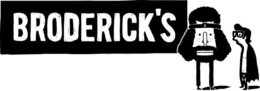 BRODERICK'S trademark