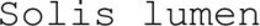 SOLIS LUMEN trademark