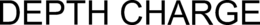DEPTH CHARGE trademark