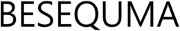 BESEQUMA trademark