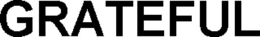 GRATEFUL trademark