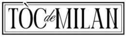 TOC DE MILAN trademark