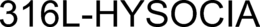 316L-HYSOCIA trademark