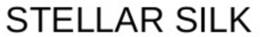 STELLAR SILK trademark