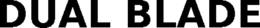 DUAL BLADE trademark