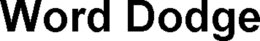 WORD DODGE trademark