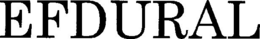 EFDURAL trademark