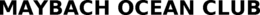 MAYBACH OCEAN CLUB trademark