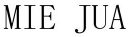 MIE JUA trademark
