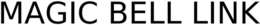MAGIC BELL LINK trademark