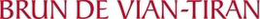 BRUN DE VIAN-TIRAN trademark