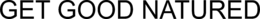 GET GOOD NATURED trademark