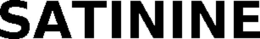 SATININE trademark