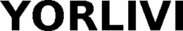 YORLIVI trademark