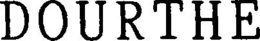 DOURTHE trademark
