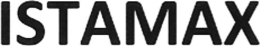 ISTAMAX trademark