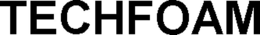TECHFOAM trademark