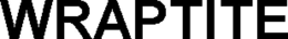 WRAPTITE trademark