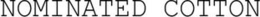NOMINATED COTTON trademark
