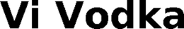 VI VODKA trademark