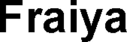 FRAIYA trademark