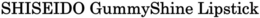 SHISEIDO GUMMYSHINE LIPSTICK trademark