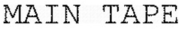MAIN TAPE trademark