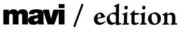 MAVI / EDITION trademark