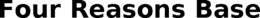 FOUR REASONS BASE trademark