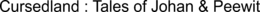 CURSEDLAND : TALES OF JOHAN & PEEWIT trademark