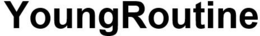 YOUNGROUTINE trademark