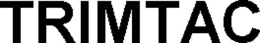 TRIMTAC trademark