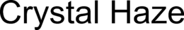 CRYSTAL HAZE trademark