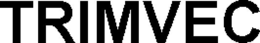 TRIMVEC trademark