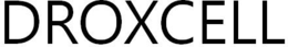DROXCELL trademark